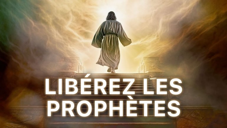 LIBÉREZ LES PROPHÈTES
