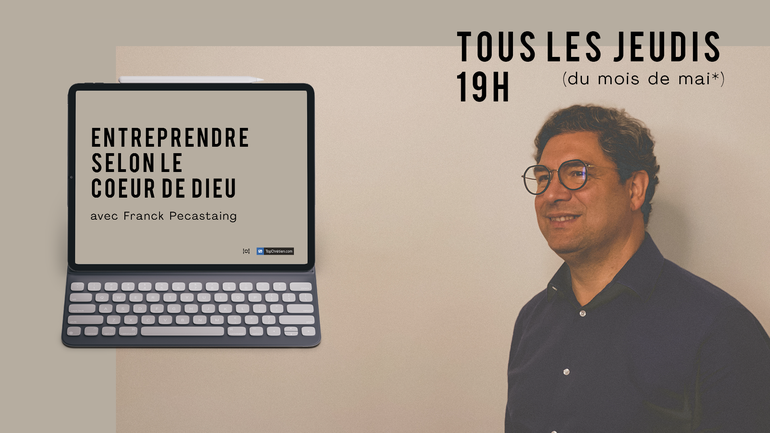 LIVE BUSINESS #2 👨‍💻 Entreprendre selon le cœur de Dieu ❤️