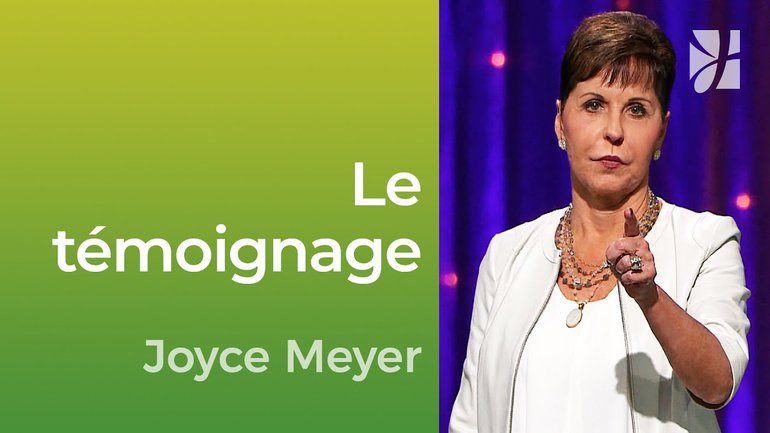 Le témoignage - Laissez votre test devenir votre témoignage - Joyce Meyer - Vivre au quotidien