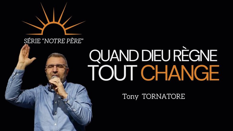 Quand Dieu règne, tout change / Tony Tornatore
