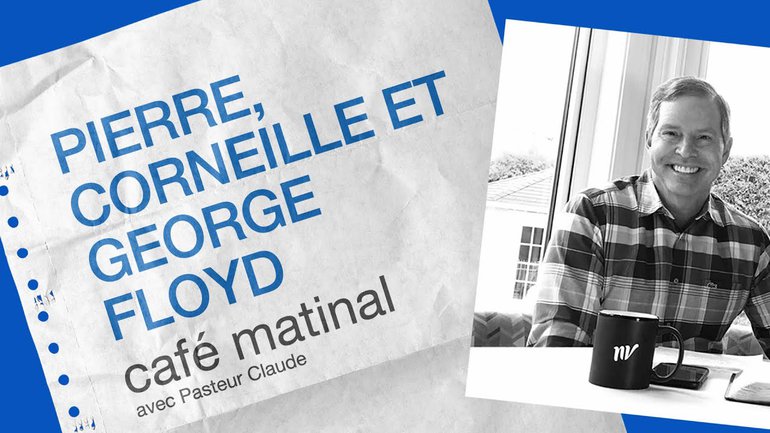 9 juin 2020 _Pierre, Corneille et George Floyd _Claude Houde