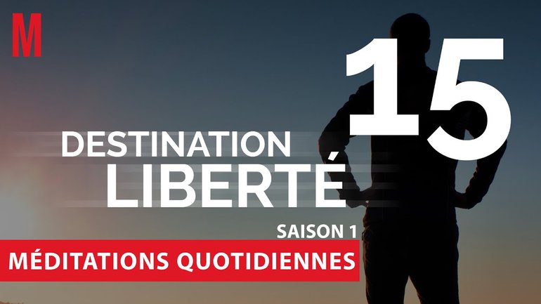 Destination Liberté (S1) Méditation 15 - Exode 11 - Église M
