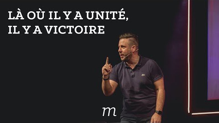 Là où il y a l'unité, il y a la victoire