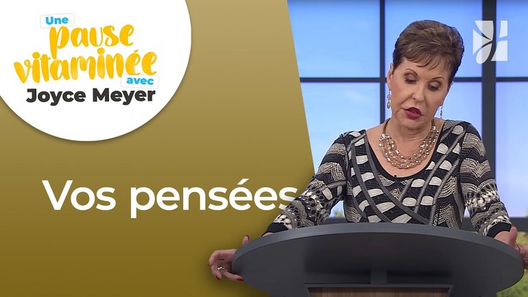 Pause vitaminée avec Joyce - Choisir nos pensées - Maîtriser mes pensées