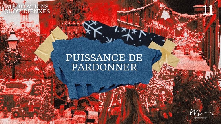 Puissance de pardonner - Noël Méditation 11 - Marc 2.5 - Jéma Taboyan