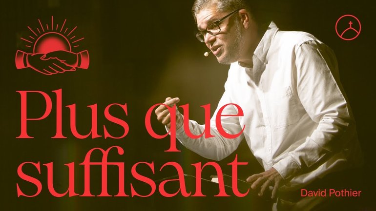Plus que suffisant | David Pothier