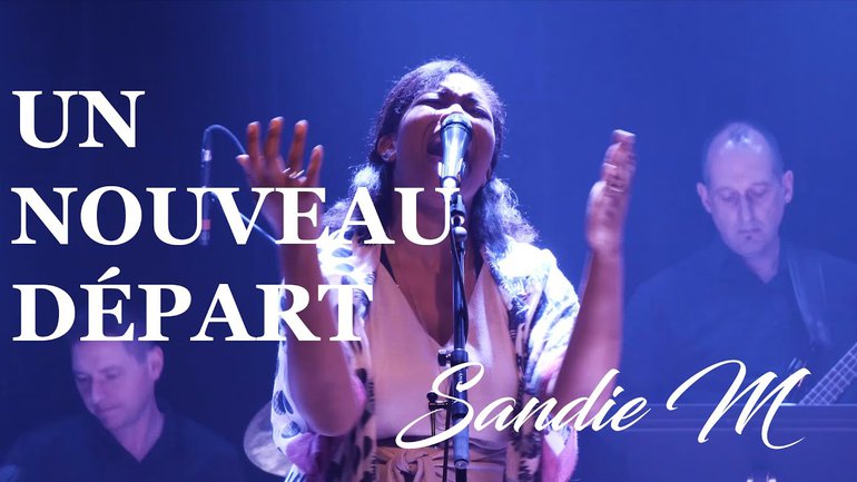 Un Nouveau Départ (version live) -  Sandie M