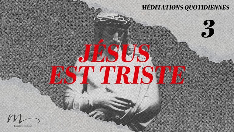 Jésus est triste - Jésus Méditation 3 - Jean 11.32-36 - Jéma Taboyan 