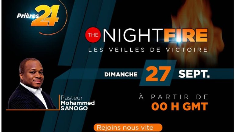 L'ÉCOLE DES PROPHÈTES INTERCESSEURS  | NIGHT FIRE  -  28/09/2020 | PASTEUR MOHAMMED SANOGO