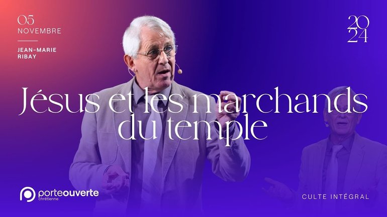 Jésus et les marchands du temple - Jean-Marie Ribay [05/11/2024]