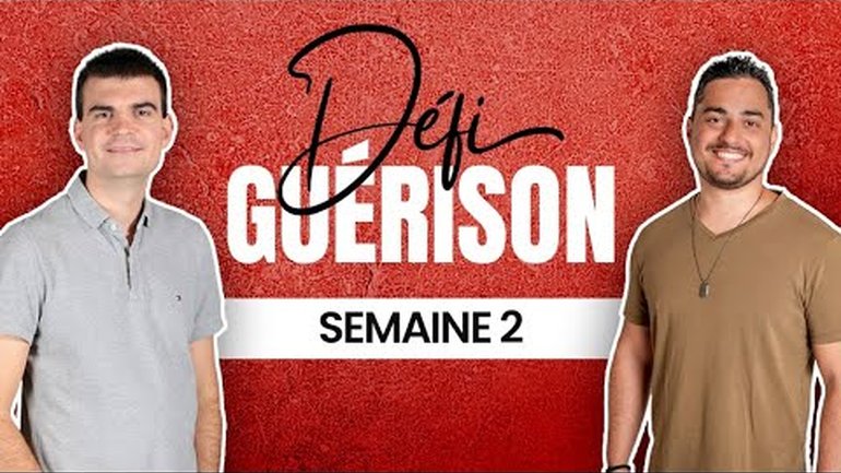 LIVE Défi Guérison : Semaine 2 - David Théry et Jérémy Pothin