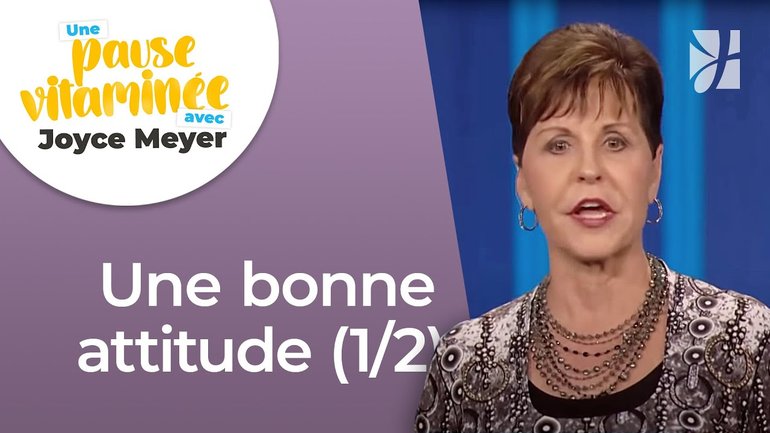 Pause vitaminée avec Joyce - Le choix d'adopter la bonne attitude (1/2) - Avoir des relations saines