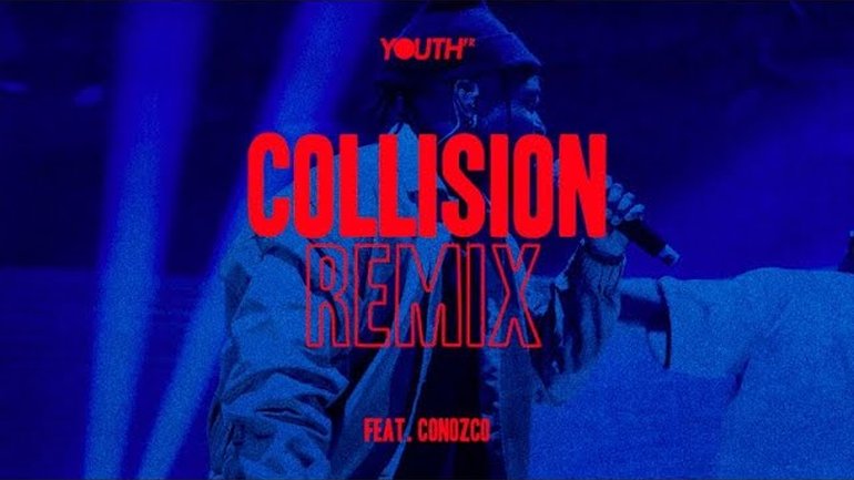 Collision [Remix] feat. Conozco | YouthFR