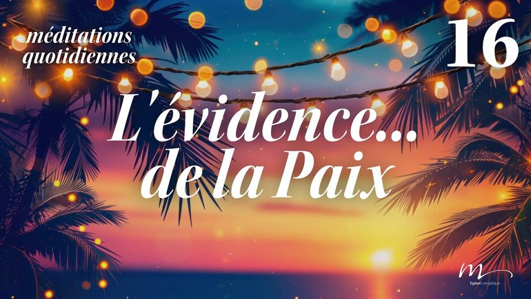 L’Évidence... de la Paix - C'est l'été Méditation 16 - Jean-Pierre Civelli