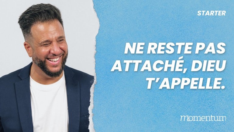 Ne reste pas attaché, Dieu t'appelle