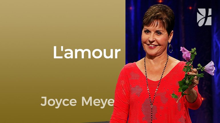 L'amour - La bataille de l'amour - Joyce Meyer - Maîtriser mes pensées