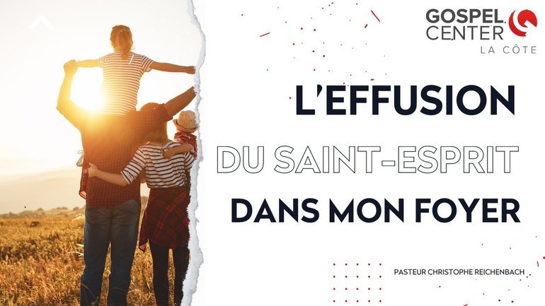 L’effusion du Saint-Esprit dans mon foyer