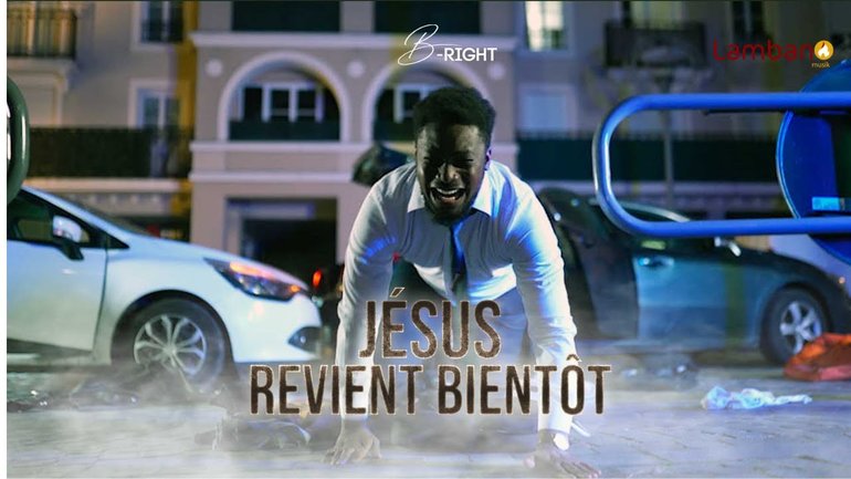 B-RIGHT - JESUS REVIENT BIENTOT