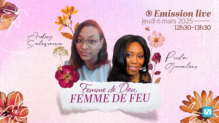 Femmes de Dieu, Femmes de Feu !🔥