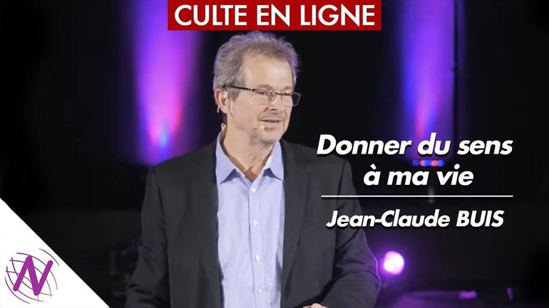 Donner du sens à ma vie - avec Jean-Claude Buis 
