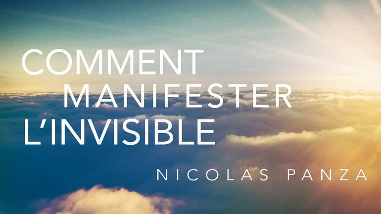 Comment manifester l'invisible ? - Nicolas Panza