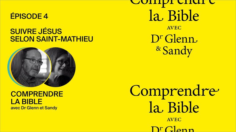 Suivre Jésus selon Saint-Matthieu (épisode 4) - Comprendre la Bible