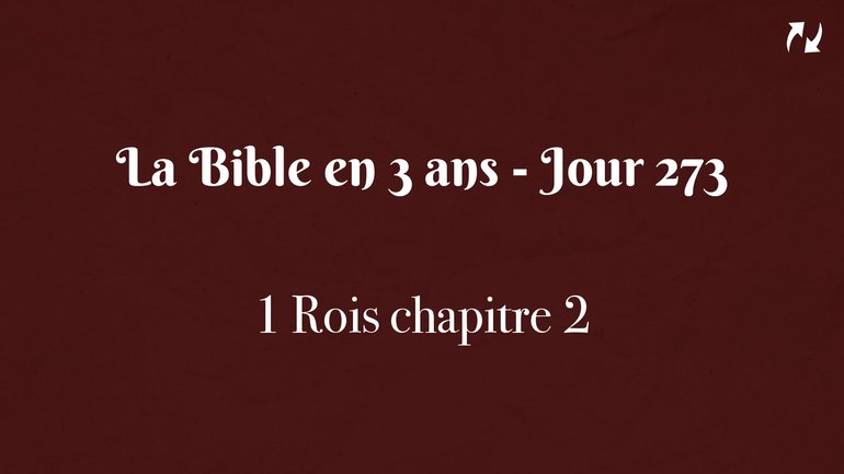 La Bible en 3 ans - Jour 273