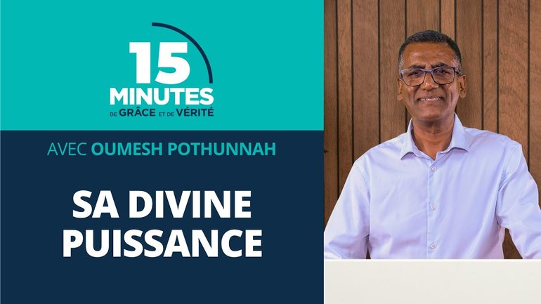 Sa divine puissance | Oumesh Pothunnah