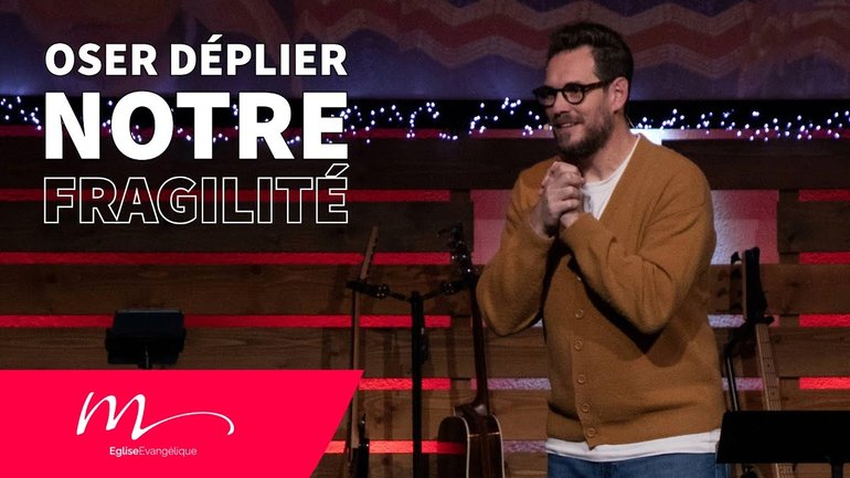 Oser déplier notre fragilité - Jérémie Chamard