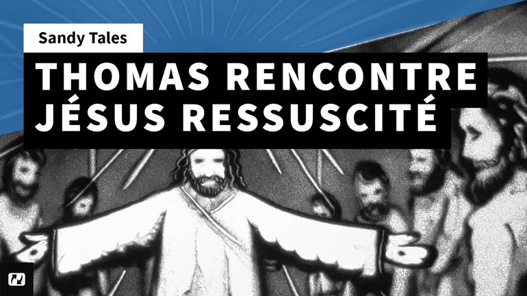 Thomas rencontre Jésus ressuscité