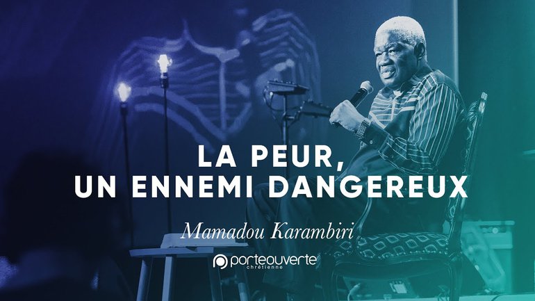 La peur, un ennemi dangereux - Mamadou Karambiri [Culte PO 20/02/2020 midi]