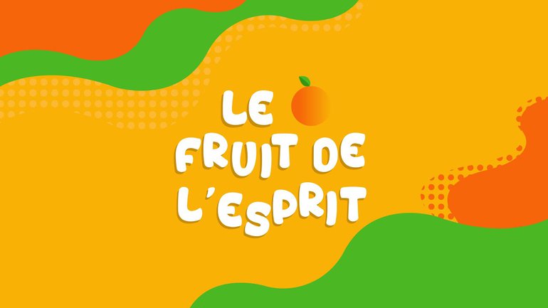 LaFruiterie | Le Fruit de L'Esprit | S1E1