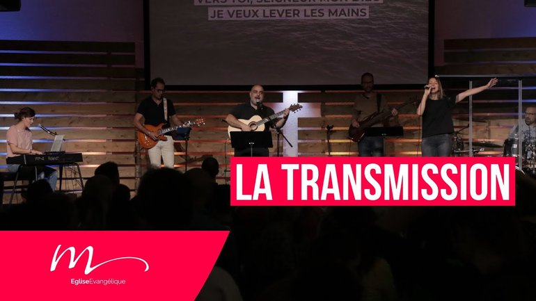 Vivre & Proclamer #3 La transmission - Jean-Pierre Civelli - Culte du 22 Septembre 2024