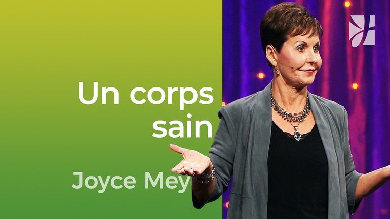 Un corps sain - 2mn avec Joyce Meyer - Un esprit saint dans un corps sain - Vivre au quotidien