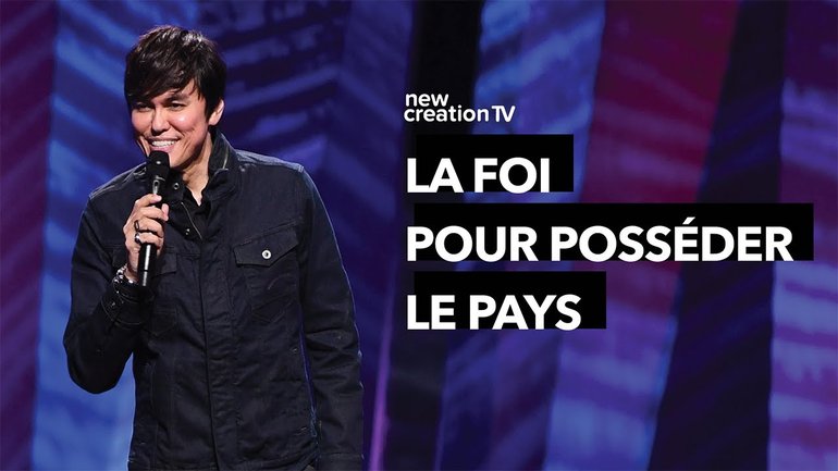 La foi pour posséder le pays | Joseph Prince | New Creation TV Français