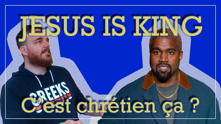 JESUS IS KING - Kanye West - C'est chrétien ça ? FlechMe