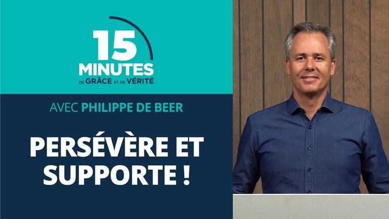 Persévère et supporte ! | Lettres aux Thessaloniciens #12 | Philippe de Beer