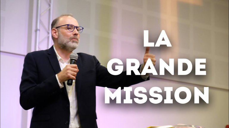 La grande mission - Pasteur David Mastriforti