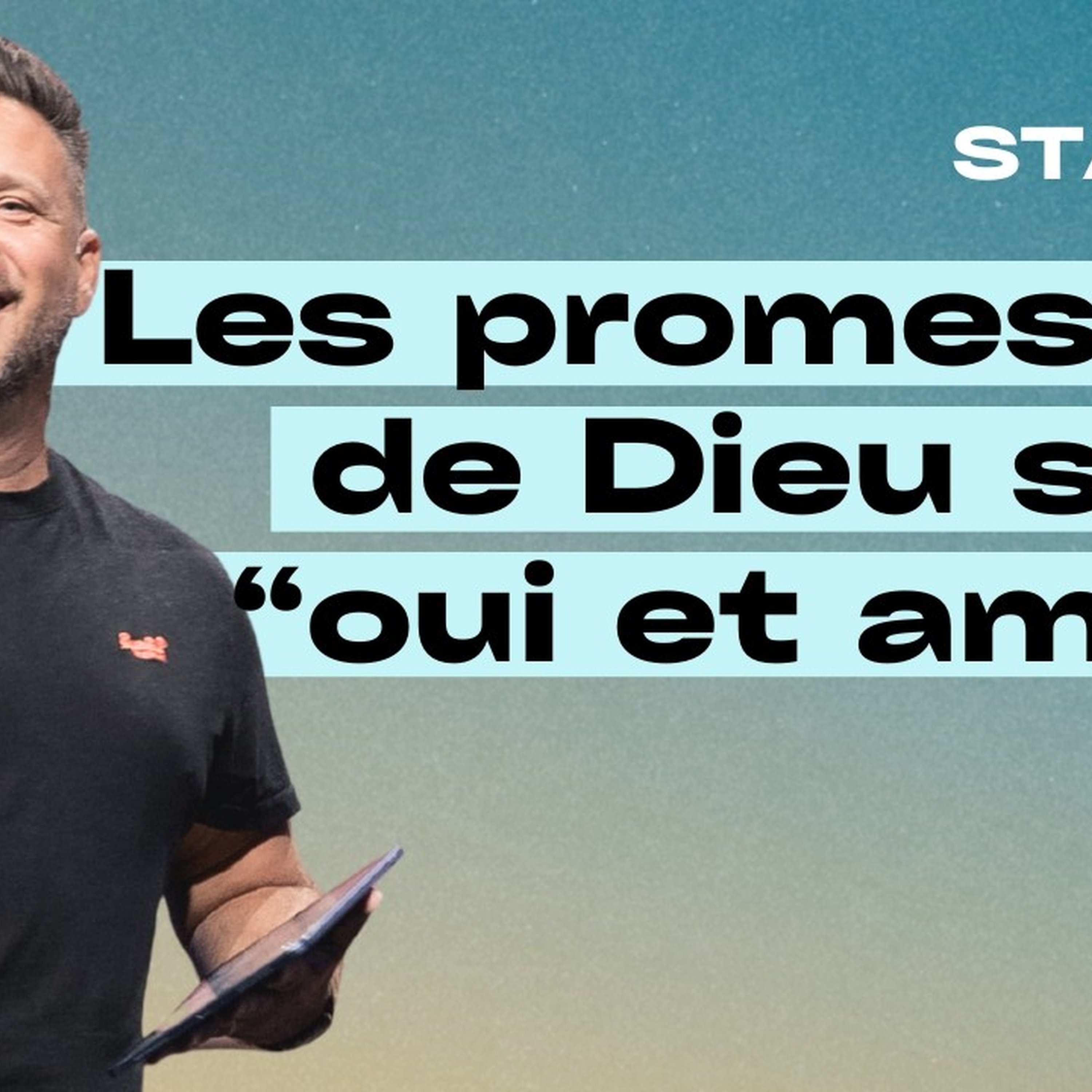 Les promesses de Dieu sont "oui et amen"