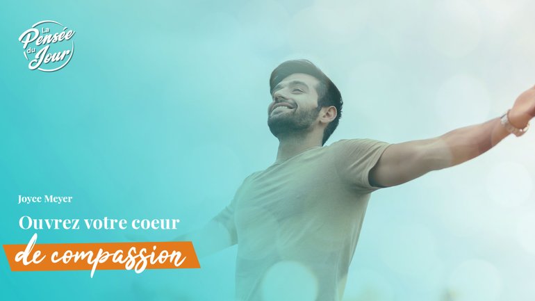 Ouvrez votre coeur de compassion