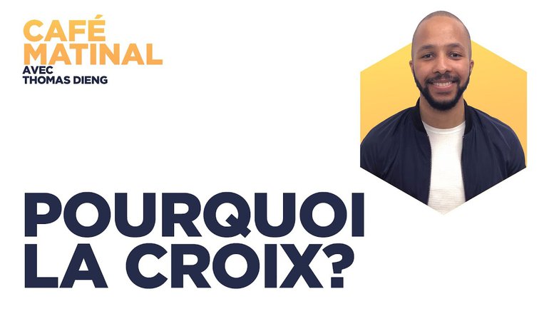 Pourquoi la croix ? | Café Matinal avec Thomas Dieng