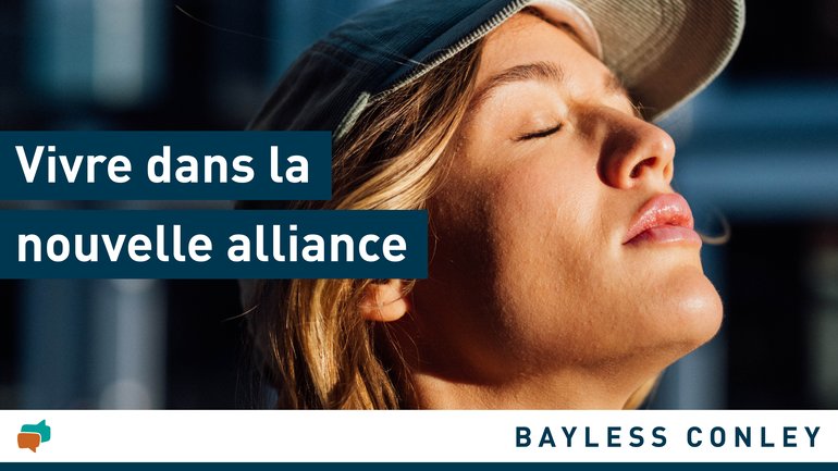 Vivre dans la nouvelle alliance