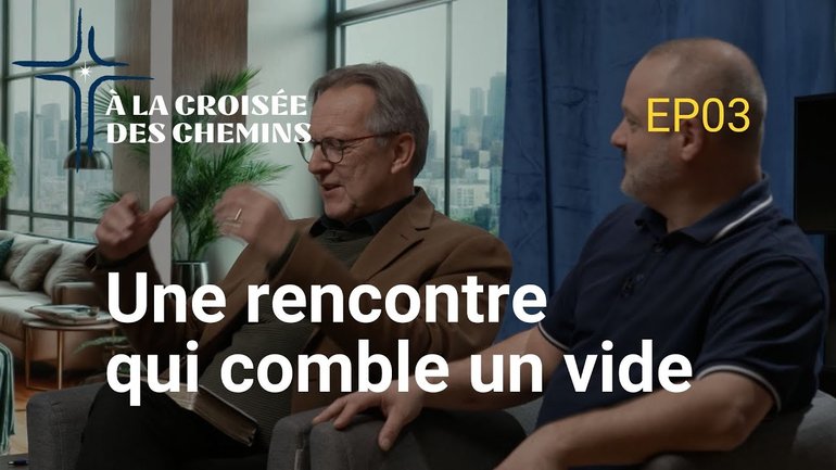 Une rencontre qui comble un vide / Série À la croisée des chemins EP03 HBN 2025