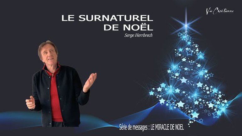 LE SURNATUREL DE NOËL - Serge HERRBRECH