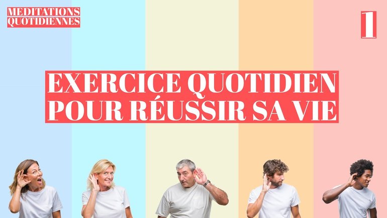 Exercice quotidien pour réussir sa vie - Écouter pour bien parler Méditation 1 - Jéma Taboyan