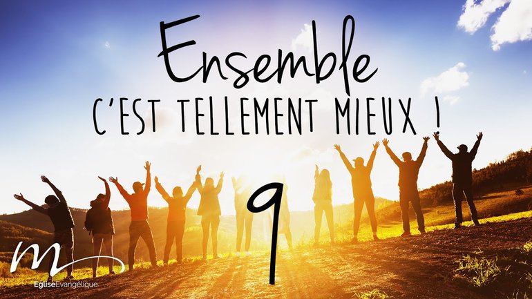 Ensemble Méditation 9 - Jean 13.12-17 - Église M