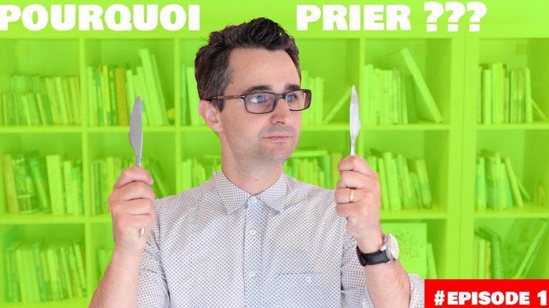 Pourquoi prier ? - TopTV