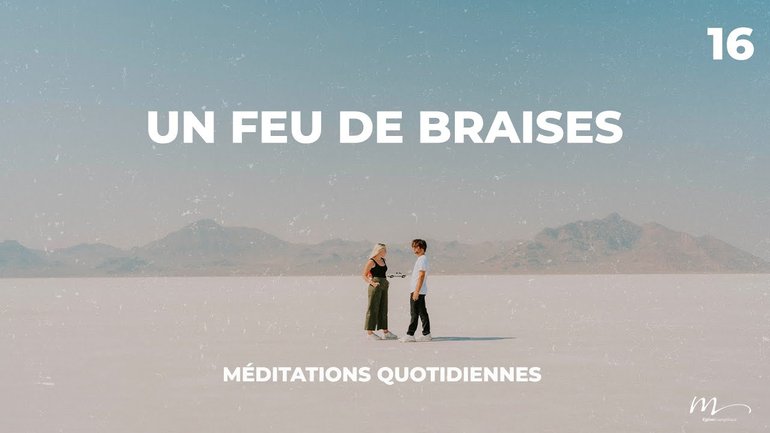 Un feu de braises - Rencontres Inattendues Méditation 16 - Jean-Pierre Civelli 