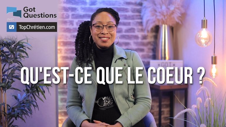 Qu'est-ce que le coeur ?