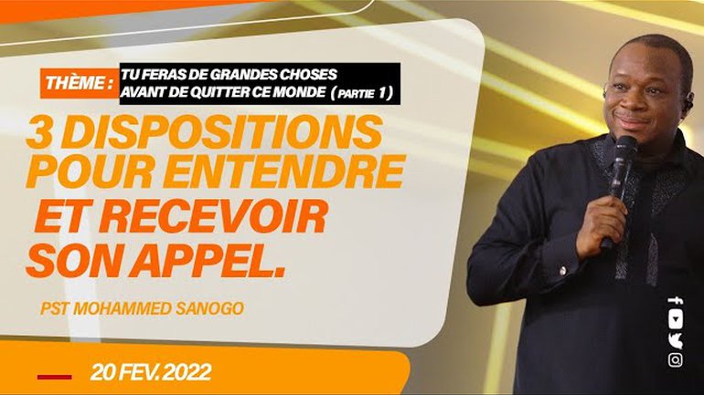 3 DISPOSITIONS POUR ENTENDRE ET RECEVOIR SON APPEL  l 2e Culte  | Pst Mohammed SANOGO
